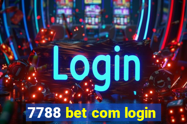 7788 bet com login